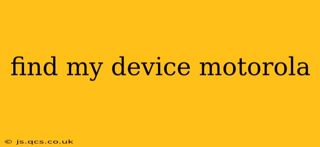 find my device motorola