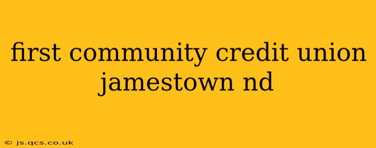 first community credit union jamestown nd