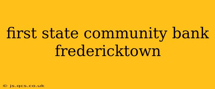 first state community bank fredericktown