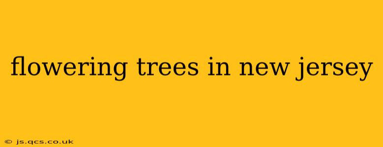 flowering trees in new jersey