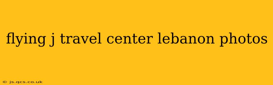 flying j travel center lebanon photos