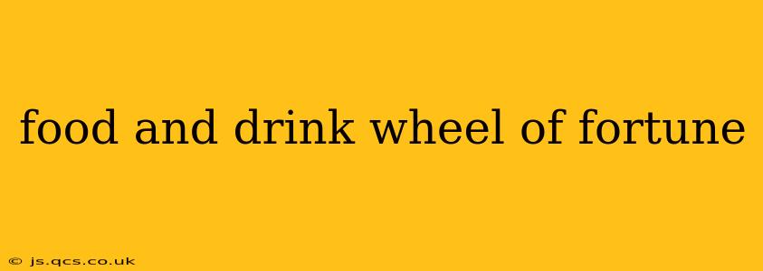 food and drink wheel of fortune