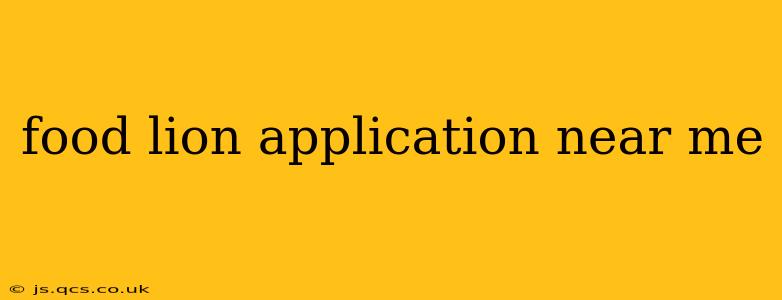food lion application near me