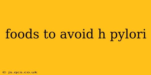 foods to avoid h pylori