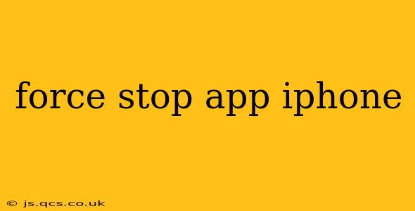 force stop app iphone
