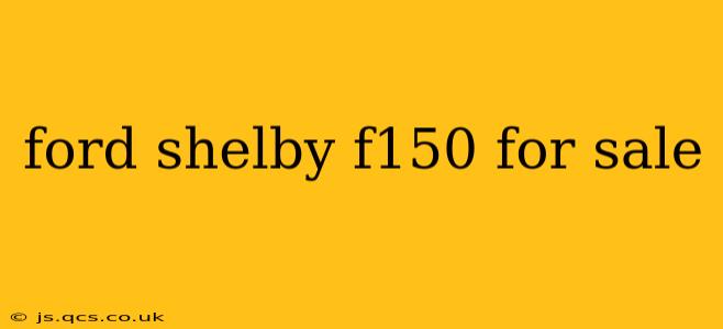 ford shelby f150 for sale