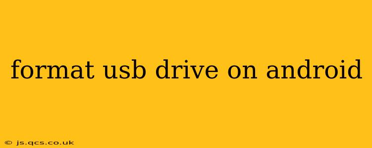 format usb drive on android