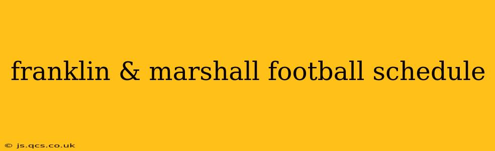 franklin & marshall football schedule