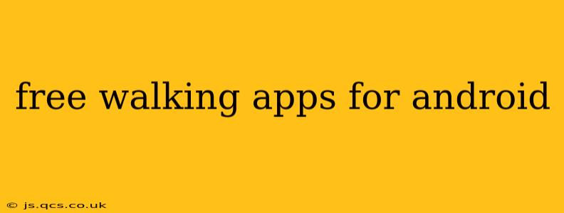 free walking apps for android