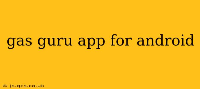 gas guru app for android