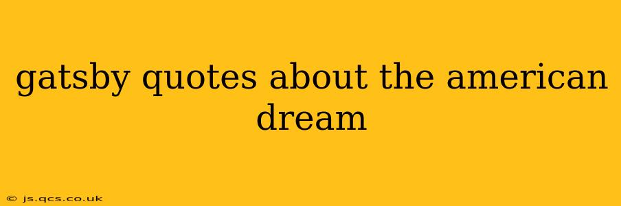 gatsby quotes about the american dream