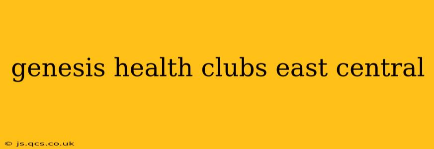 genesis health clubs east central