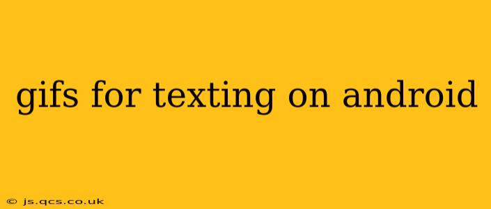 gifs for texting on android