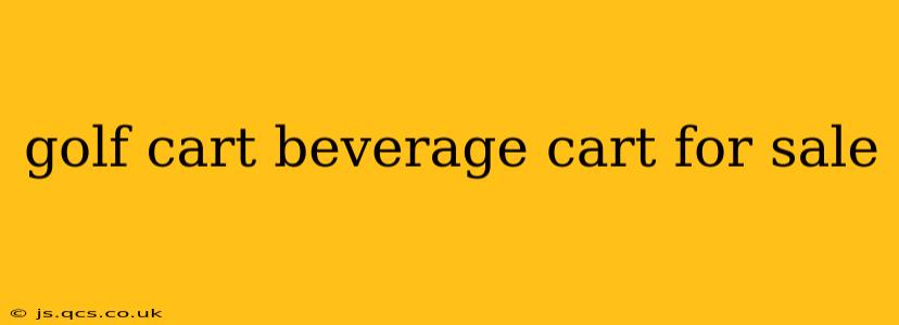 golf cart beverage cart for sale
