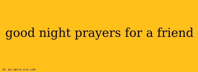 good night prayers for a friend