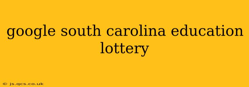 google south carolina education lottery