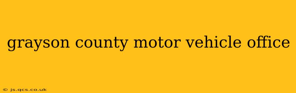grayson county motor vehicle office