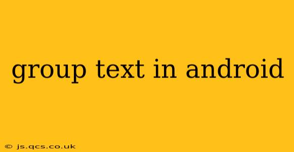group text in android