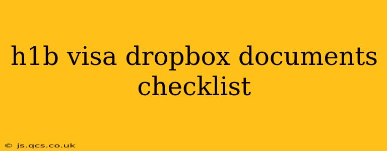 h1b visa dropbox documents checklist