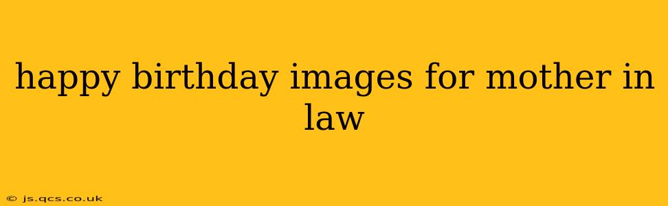 happy birthday images for mother in law