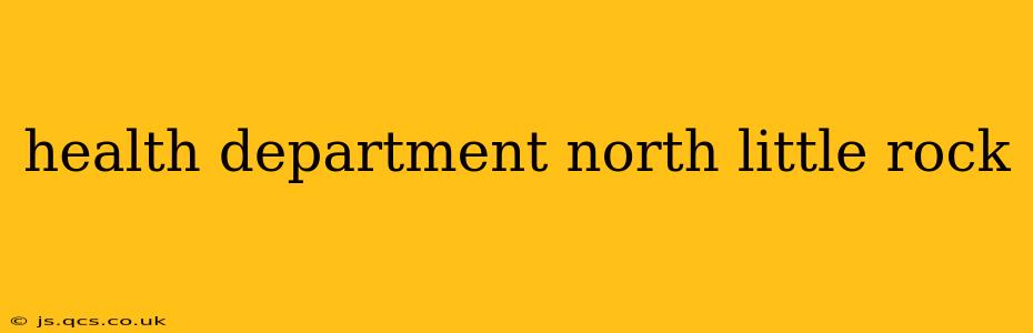 health department north little rock