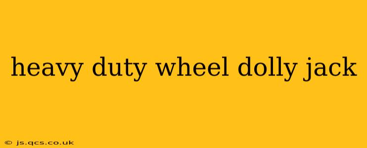 heavy duty wheel dolly jack