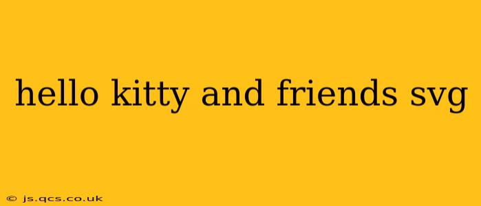 hello kitty and friends svg