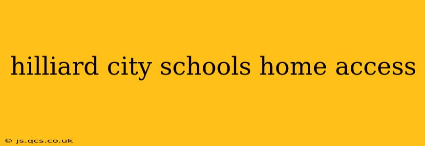 hilliard city schools home access