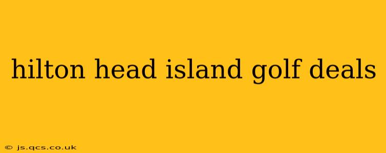 hilton head island golf deals