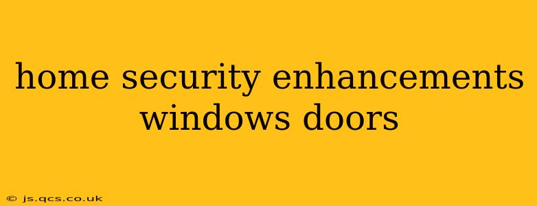 home security enhancements windows doors
