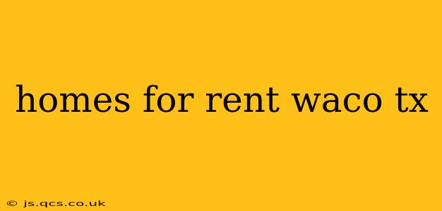 homes for rent waco tx