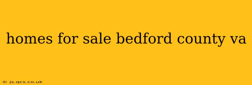 homes for sale bedford county va