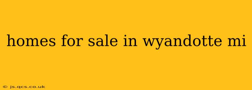 homes for sale in wyandotte mi