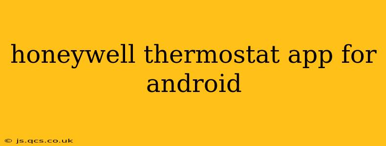 honeywell thermostat app for android