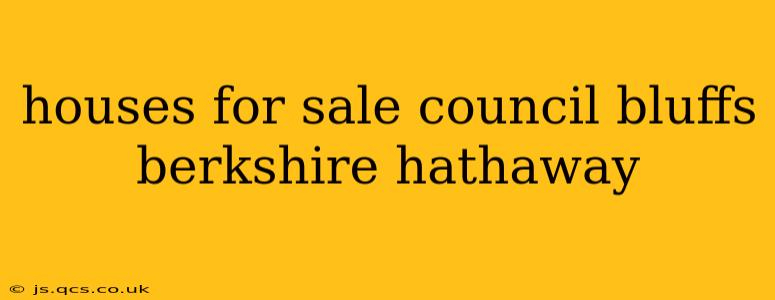 houses for sale council bluffs berkshire hathaway