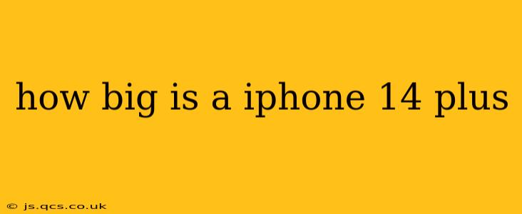 how big is a iphone 14 plus