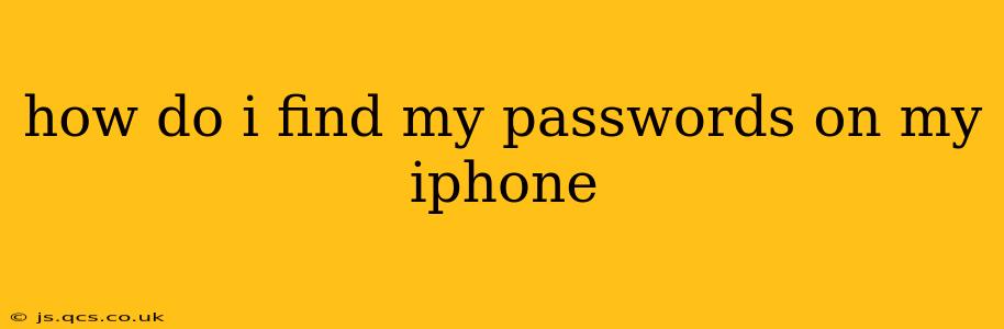 how do i find my passwords on my iphone