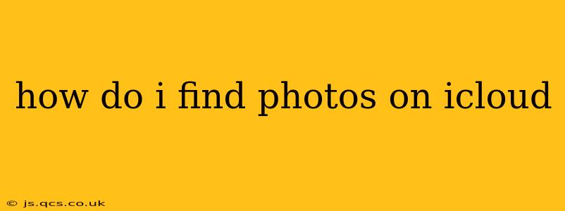 how do i find photos on icloud