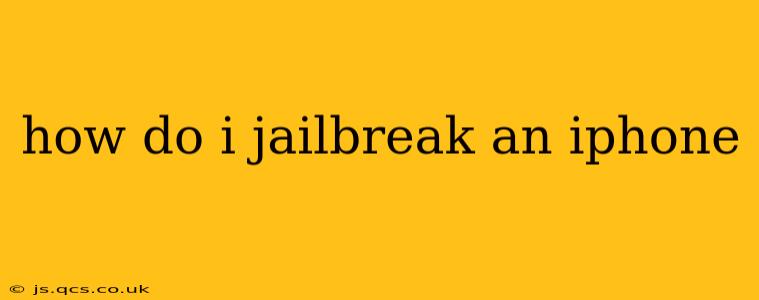 how do i jailbreak an iphone