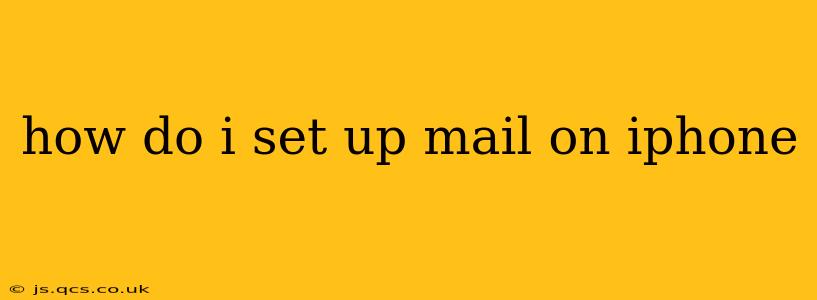 how do i set up mail on iphone