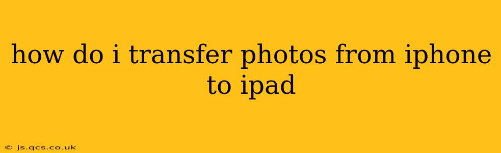 how do i transfer photos from iphone to ipad