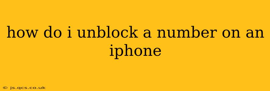 how do i unblock a number on an iphone