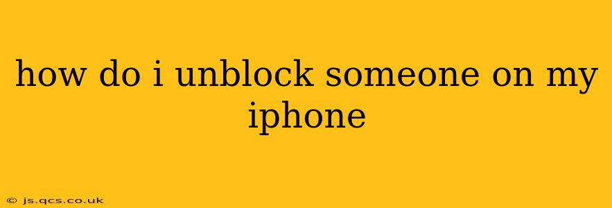 how do i unblock someone on my iphone