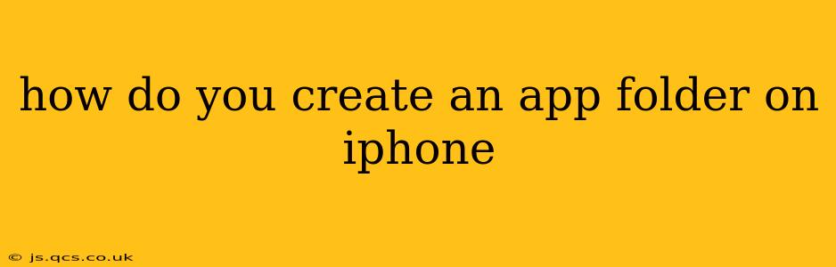 how do you create an app folder on iphone