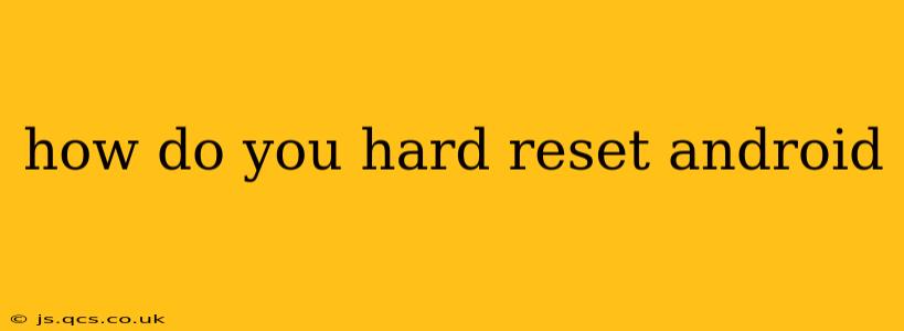 how do you hard reset android