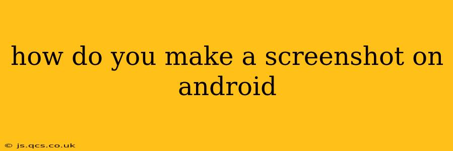how do you make a screenshot on android