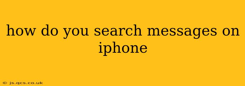 how do you search messages on iphone