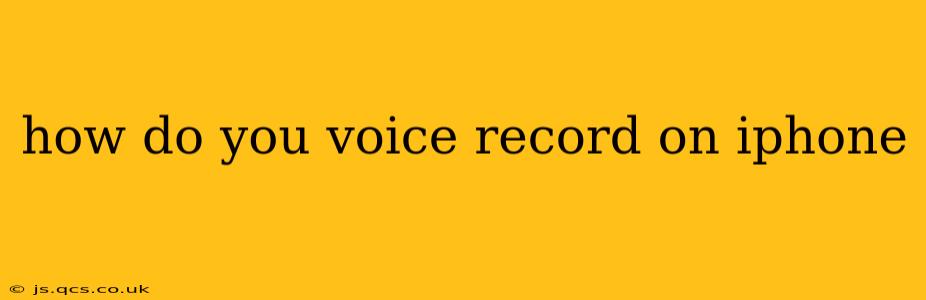how do you voice record on iphone