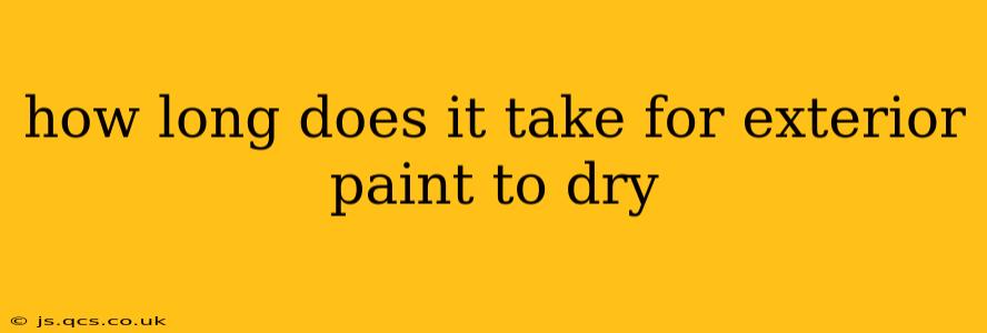 how long does it take for exterior paint to dry