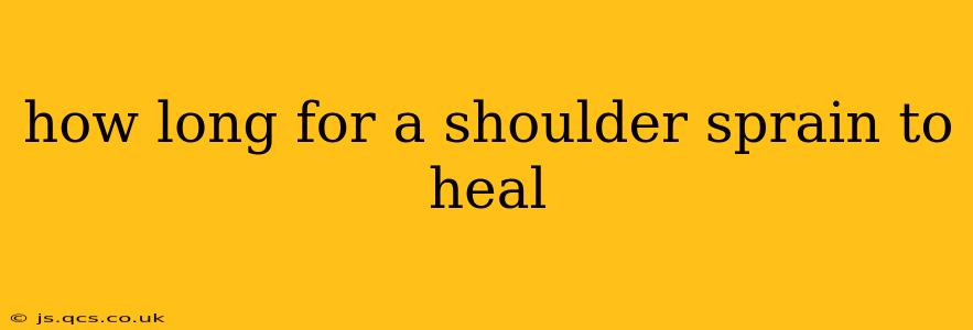 how long for a shoulder sprain to heal